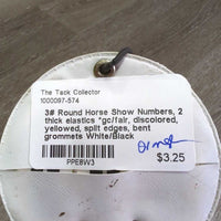 3# Round Horse Show Numbers, 2 thick elastics *gc/fair, discolored, yellowed, split edges, bent grommets