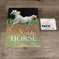 The Noble Horse by Angela Rixon *vgc
