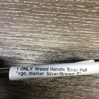 1 ONLY Wood Handle Boot Pull *vgc, marker
