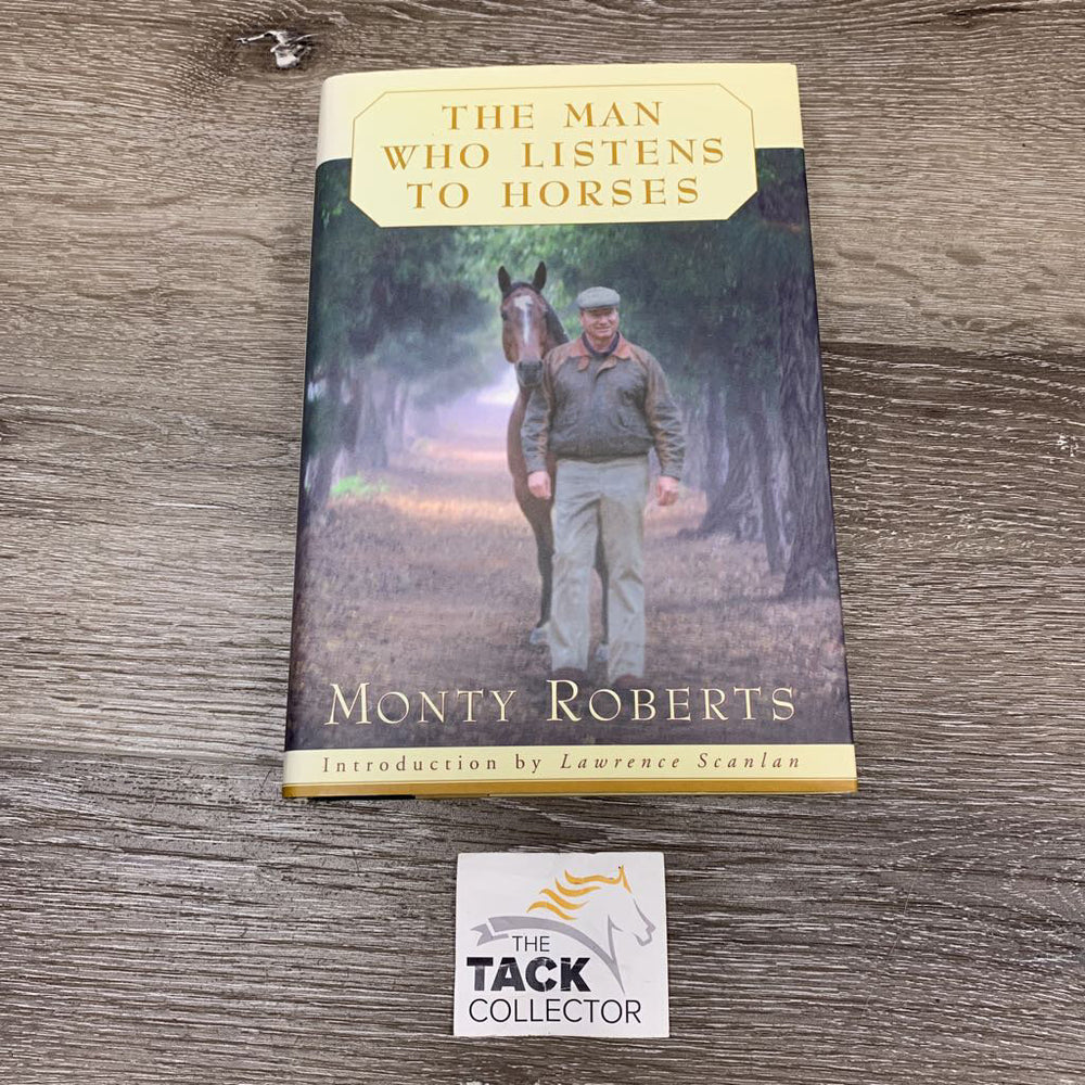 The Man who Listens to Horses by Monty Roberts *xc, inscribed
