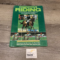 Competitive Riding by Jane Holderness-Roddam *taped, bent cover edges & corners, scraped pages, rubs
