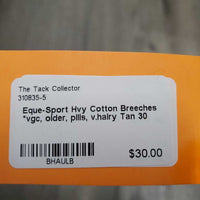 Hvy Cotton Breeches *vgc, older, pills, v.hairy
