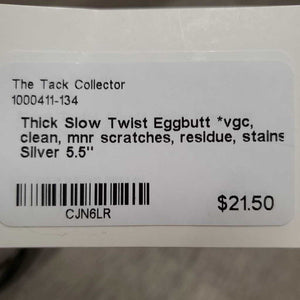 Thick Slow Twist Eggbutt *vgc, clean, mnr scratches, residue, stains