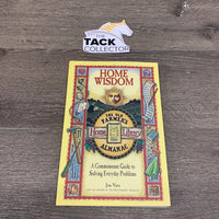Home Wisdom, the Old Farmer's Almanac by J. Vara *vgc
