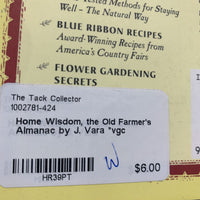 Home Wisdom, the Old Farmer's Almanac by J. Vara *vgc
