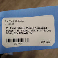 Pr Thick Cheek Pieces *scraped edges, fair, faded, rubs, stiff, loose hook, dry
