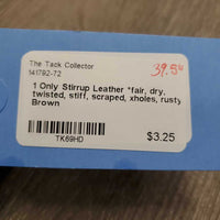 1 Only Stirrup Leather *fair, dry, twisted, stiff, scraped, xholes, rusty