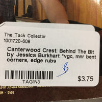 Canterwood Crest: Behind The Bit by Jessica Burkhart *vgc, mnr bent corners, edge rubs
