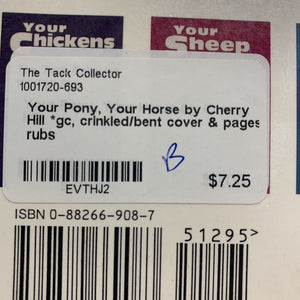 Your Pony, Your Horse by Cherry Hill *gc, crinkled/bent cover & pages, rubs