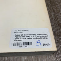 Rules of the Canadian Equestrian Federation 1987, C.E.F. amendment 1989 *stains, rubs, broken binding, creased

