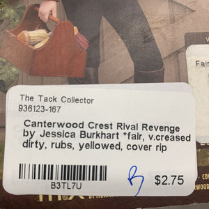 Canterwood Crest Rival Revenge by Jessica Burkhart *fair, v.creased, dirty, rubs, yellowed, cover rip