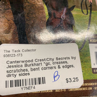 Canterwood Crest:City Secrets by Jessica Burkhart *gc, creases, scratches, bent corners & edges, dirty sides
