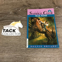 The Saddle Club #5 - Trail Mates by Bonnie Bryant *gc, yellowed pages, edge rubs, residue
