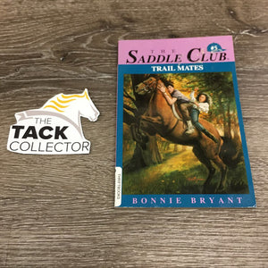 The Saddle Club #5 - Trail Mates by Bonnie Bryant *gc, yellowed pages, edge rubs, residue