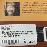 Horses And Friends: Blue Ribbon Trail Ride by Miralee Ferrell *vgc, v.mnr curled corner
