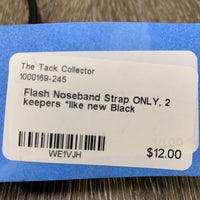 Soft Flash Noseband Strap ONLY, 2 keepers *like new

