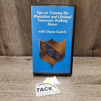 Tips on Training the Plantation and Liteshod Tennessee Walking Horse with Diane Gueck VHS, hard case *xc, mnr scuffs on cover
