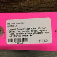 Closed Front Fleece Lined Cotton Sheet *fair, vintage, faded, repairs, tears, threads, stains, discolour, mnr hair
