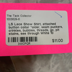 LS Lace Show Shirt, attached button collar *older, seam puckers, crinkles, bubbles, threads, gc, pit stains, see through