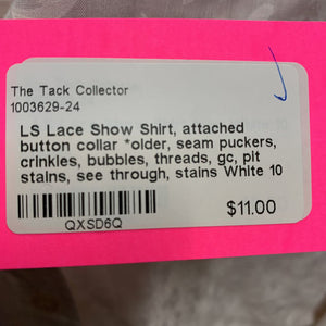 LS Lace Show Shirt, attached button collar *older, seam puckers, crinkles, bubbles, threads, gc, pit stains, see through, stains