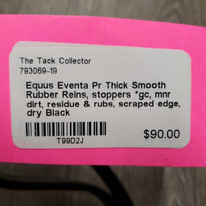 Pr Thick Smooth Rubber Reins, stoppers *gc, mnr dirt, residue & rubs, scraped edge, dry, faded