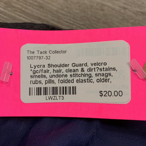 Lycra Shoulder Guard, velcro *gc/fair, hair, clean & dirt?stains, smells, undone stitching, snags, rubs, pills, folded elastic, older, v.hairy velcro