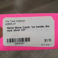 Metal Mane Comb *no handle, like new
