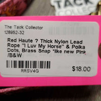 Thick Nylon Lead Rope "I Luv My Horse" & Polka Dots, Brass Snap *like new
