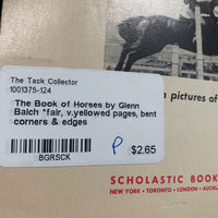 The Book of Horses by Glenn Balch *fair, v.yellowed pages, bent corners & edges
