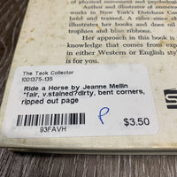 Ride a Horse by Jeanne Mellin *fair, v.stained?dirty, bent corners, ripped out page
