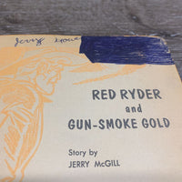 Red Ryder and Gun Smoke Gold by Jerry McGill *fair, older, torn binding, rubbed edges, mnr dirt, sliced page
