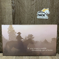 "If you want a stable friendship, get a horse" Metal Sign *vgc, mnr sticky?spot & scratches
