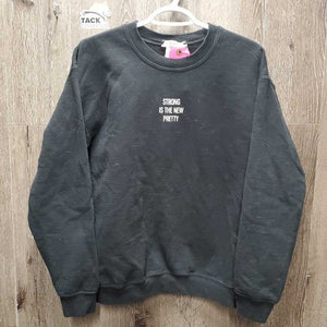 LS Sweatshirt "Strong is the New Pretty" *gc, hairy, pilly, faded