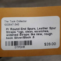 Pr Round End Spurs, Leather Spur Straps *vgc, clean, scratches, widened Straps: like new, rough back
