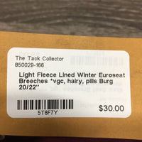 Light Fleece Lined Winter Euroseat Breeches *vgc, hairy, pills
