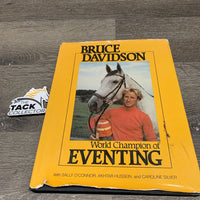 Bruce Davidson World Champion of Eventing by Sally O'Conner *fair, v.torn cover, holey corners, stains
