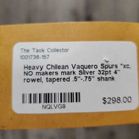 Heavy Chilean Vaquero Spurs *xc, NO makers mark
