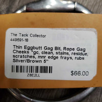 Thin Eggbutt Gag Bit, Rope Gag Cheeks *gc, clean, stains, residue, scratches, mnr edge frays, rubs
