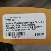 Narrow Padded Dressage - Short Girth, 2x els *fair, dirty, torn/missing keepers, older, stretched elastics, stiff, threads
