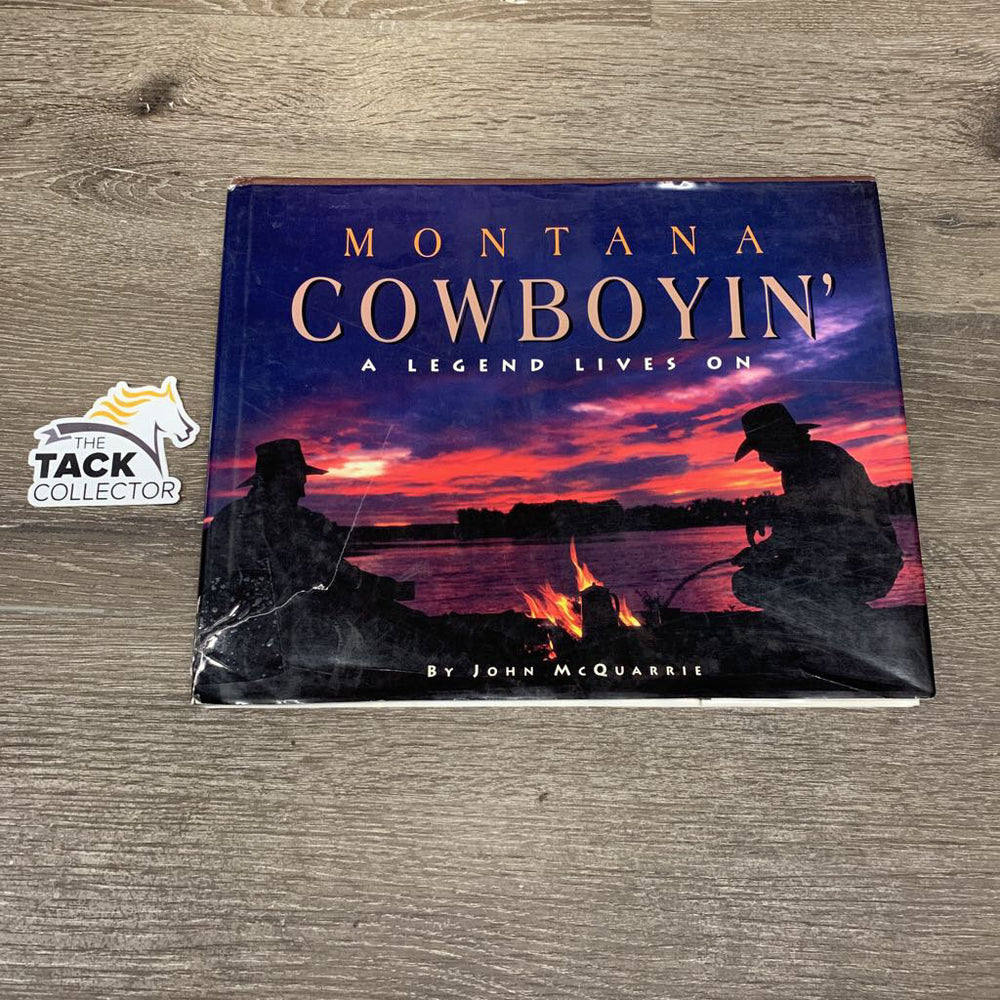 Montana Cowboyin' by John McQuarrie *gc, ripped/taped cover, bent edges, inscribed, rubs