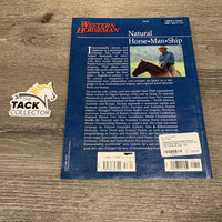 Western Horsemanship Natural Horse-Man-Ship by Pat Parelli *gc, mnr corner & edge rubs
