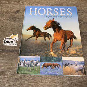 Horses Myth and Fascination *gc/fair, inscribed, chewed edges, bent corners