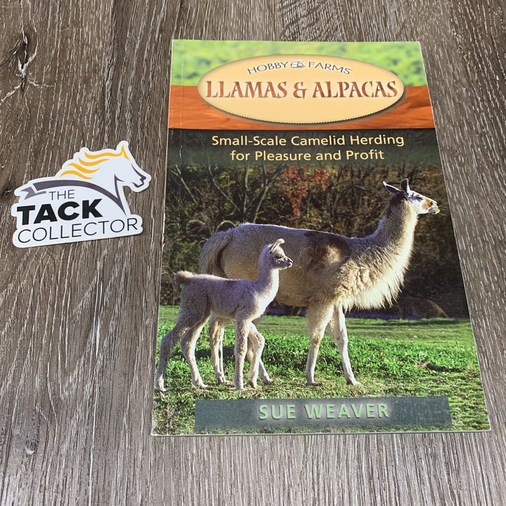 Llamas & Alpacas by Sue Weaver *xc