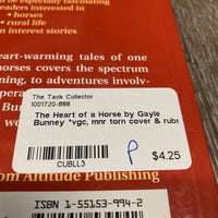 The Heart of a Horse by Gayle Bunney *vgc, mnr torn cover & rubs