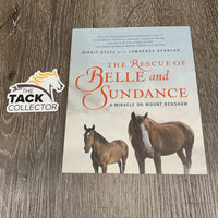 "The Rescue of Belle and Sundance" by Birgit Stutz, Lawrence Scanlan *vgc, mnr edge rubs
