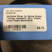 Biothane Strap, 2x Spring Snaps *fair/gc, repaired?, dirty, xholes, loose snaps
