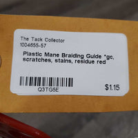 Plastic Mane Braiding Guide *gc, scratches, stains, residue
