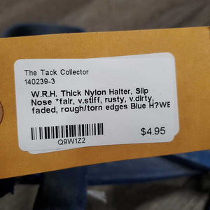 Thick Nylon Halter, Slip Nose *fair, v.stiff, rusty, v.dirty, faded, rough/torn edges