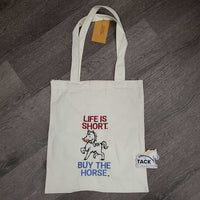 Custom Made Embroidered Cotton Tote Bag "Life is Short, Buy the Horse" *new
