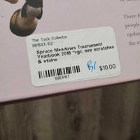 Spruce Meadows Tournament Yearbook 2018 *vgc, mnr scratches & stains
